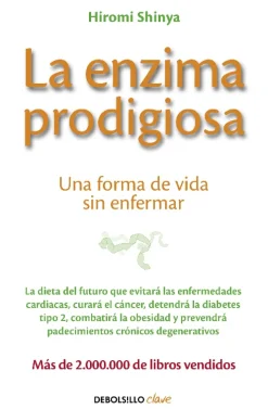 La enzima prodigiosa. Una forma de vida sin enfermar