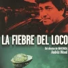 La fiebre del loco [DVD] [dvd] [2009]
