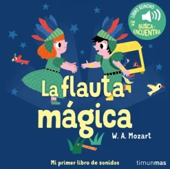La flauta mágica. Mi primer libro de sonidos