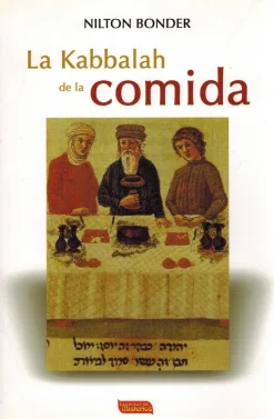 La Kabbalah de la comida - Nilton Bonder