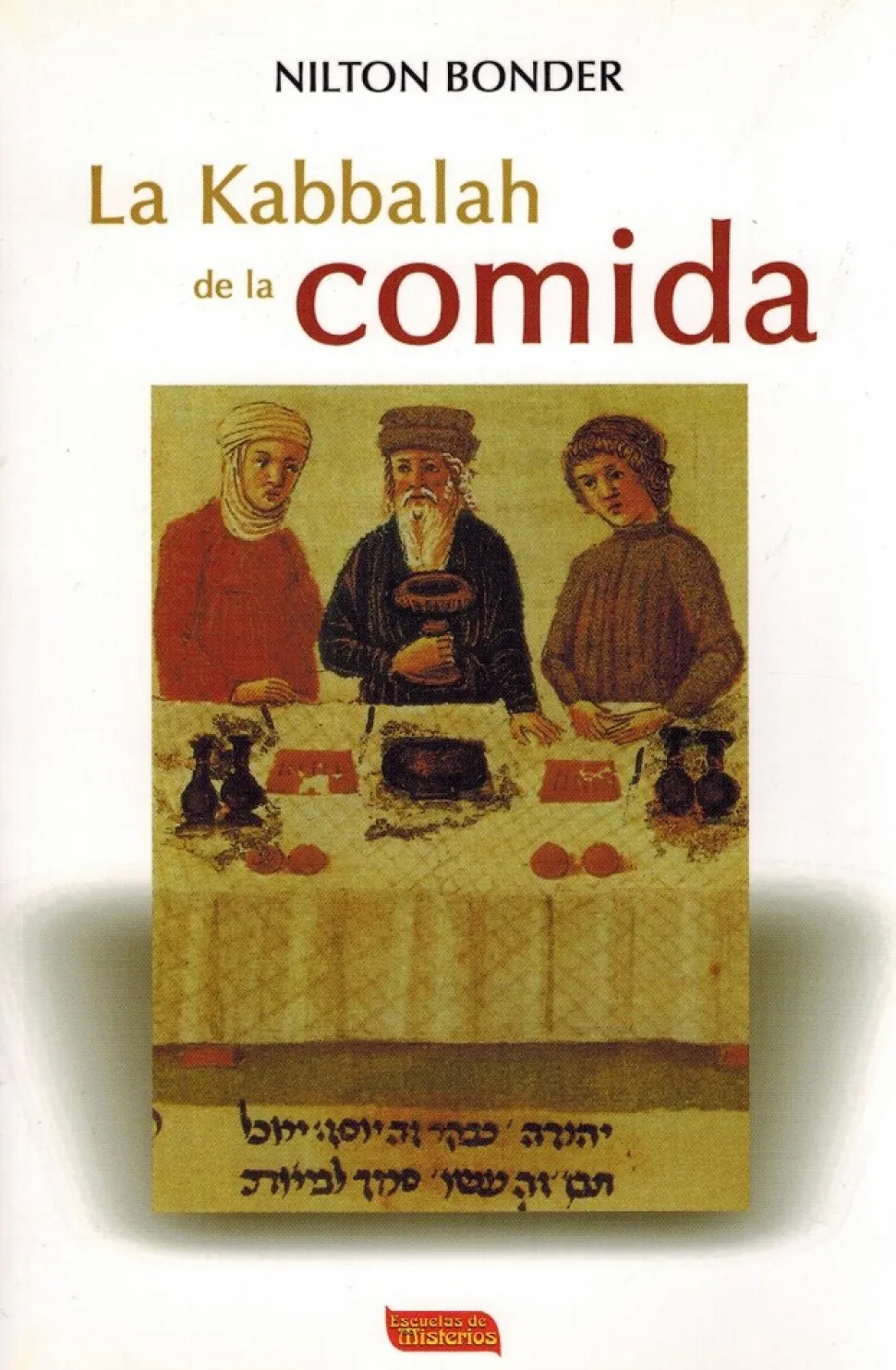 La Kabbalah de la comida - Nilton Bonder