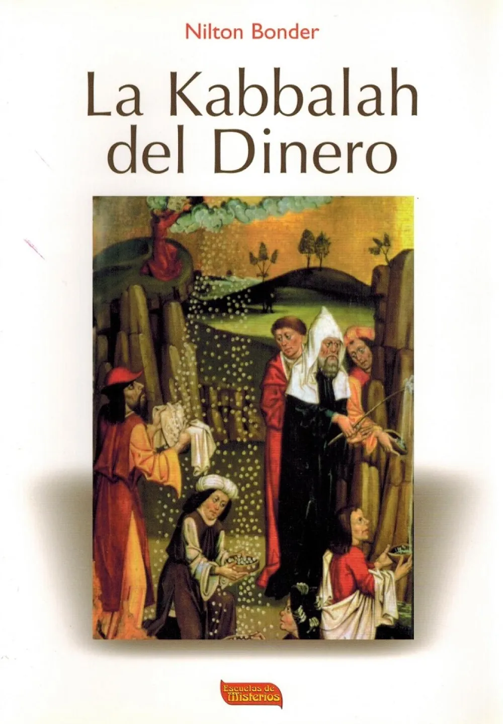 Hot Escuelas de Misterios Ediciones La Kabbalah del Dinero - Nilton Bonder