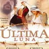 La última luna [DVD] [dvd] [2007]