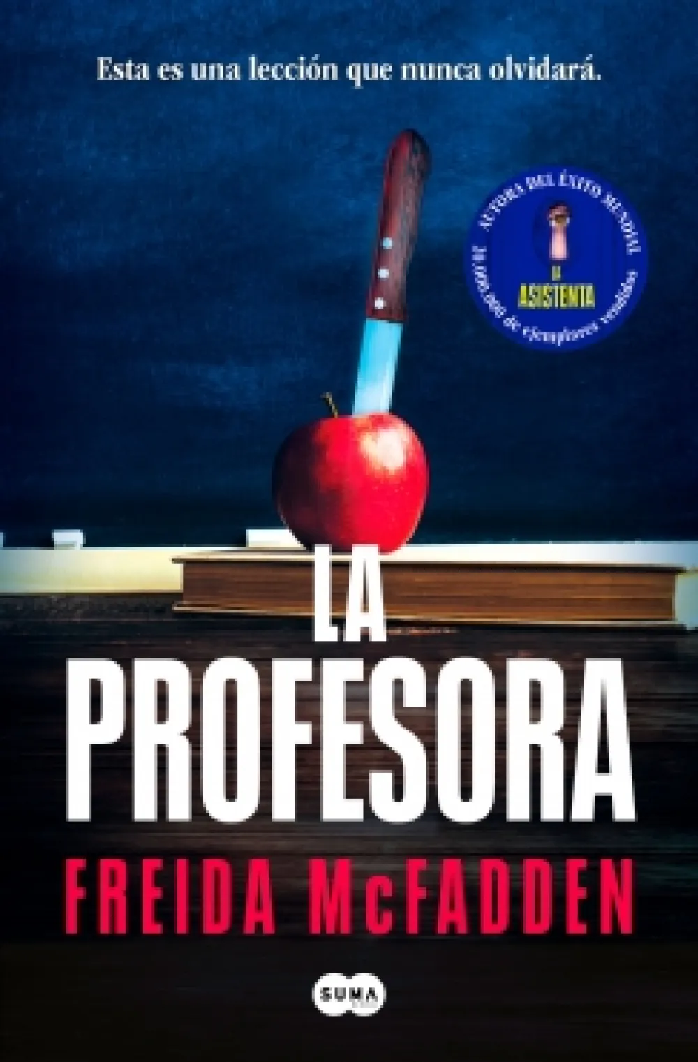 Hot SUMA La profesora - Freida McFadden