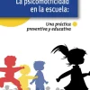 Ediciones Aljibe La psicomotricidad en la escuela. Una práctica preventiva y educativa.