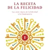 Best Debolsillo La receta de la felicidad. Las siete claves de la felicidad y la iluminación.