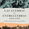 TAURUS Las guerras de entreguerras (1919 – 1939) - Julio Gil Pecharromán