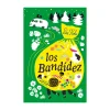Los Bandídez - Nórdica Libros