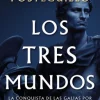 Los tres mundos - Santiago Posteguillo