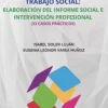 Sale Valora-T Manual de Trabajo Social: elaboración del Informe Social y desarrollo de 33 casos prácticos