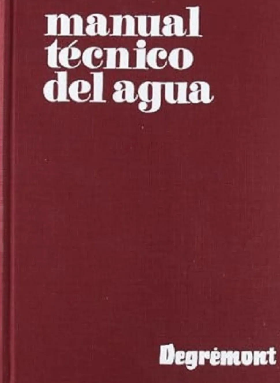 Manual Técnico del Agua - Varios autores