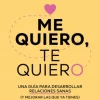 Me quiero, te quiero - María Esclapez