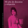 Discount ALFAGUARA Mi año de descanso y relajación - Ottessa Moshfegh