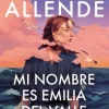 Online PLAZA & JANÉS Mi nombre es Emilia del Valle - Isabel Allende