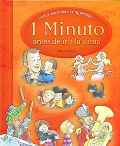 1 minuto antes de ir a la cama. Leer, escuchar, comprender.