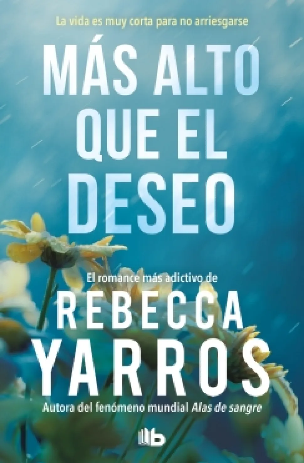 Más alto que el deseo - Rebecca Yarros