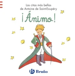 New Bruño ¡Ánimo! Las citas más bellas de Antoine de Saint-Exupéry