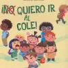 Outlet Editorial Molino ¡(No) Quiero ir al cole!