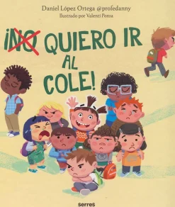 Outlet Editorial Molino ¡(No) Quiero ir al cole!