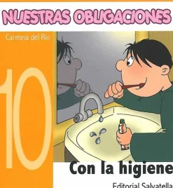 Nuestras obligaciones 10. Con la higiene