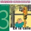 Nuestras obligaciones 3. En la calle