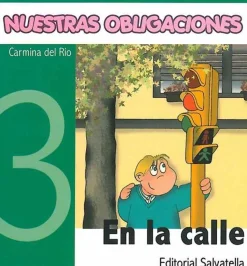 Nuestras obligaciones 3. En la calle