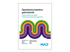 Oposiciones maestros: guía esencial. Cómo superar con éxito todas las pruebas de la oposición