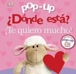 Pop-up. ¿Dónde está? ¡Te quiero mucho!