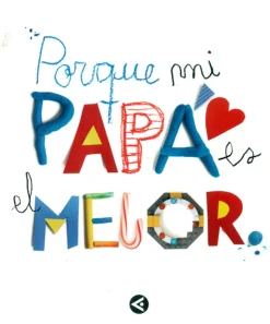 Porque mi papá es el mejor