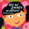 ¿Por qué Jacinta es distinta?