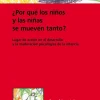 Outlet Graó ¿Por qué los niños y las niñas se mueven tanto? Lugar de acción en el desarrollo psicomotor y la maduraci