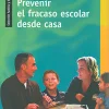 Prevenir el fracaso escolar desde casa