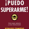 Sale B DE BOLSILLO ¡Puedo superarme!. Cómo seguir adelante y crecer interiormente