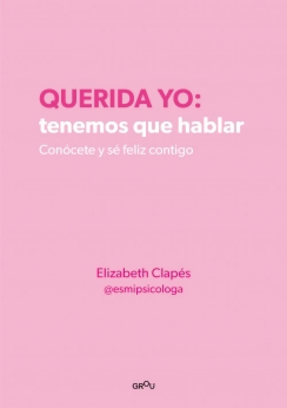 New MONTENA Querida yo: tenemos que hablar - Elizabeth Clapés