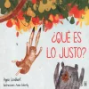 ¿Qué es lo justo?