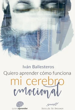 Hot Desclée De Brouwer Quiero aprender cómo funciona mi cerebro emocional