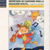 Repertorio de canciones para la educación infantil. Cuaderno de actividades.