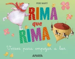 Rima que rima. Versos para empezar a leer