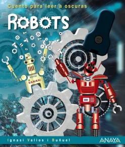 Robots. Cuento para leer a oscuras