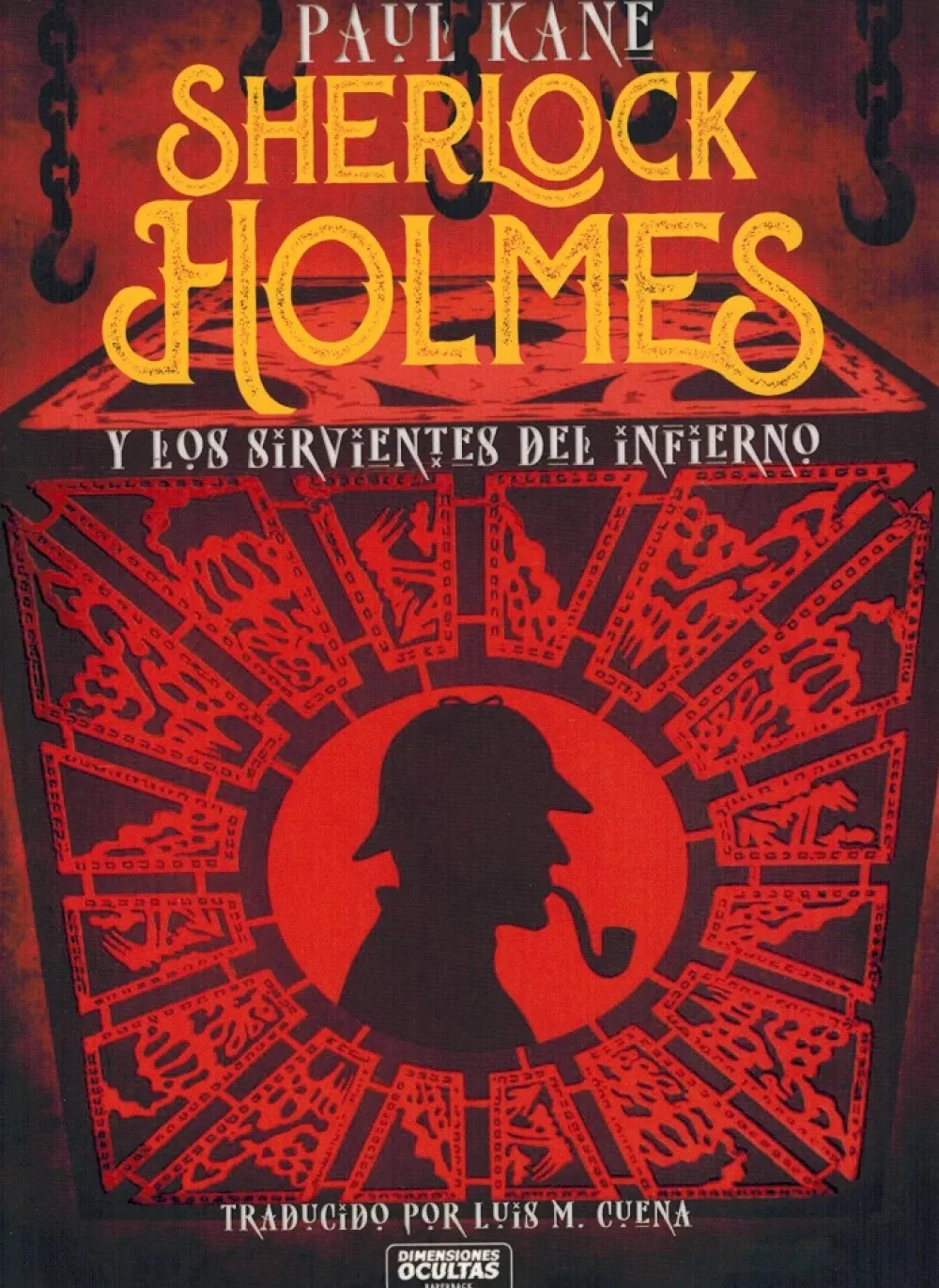 Dimensiones Ocultas Sherlock Holmes y los sirvientes del infierno - Paul Kane
