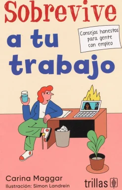 Best Trillas Sobrevive a tu trabajo. Consejos honestos para gente con empleo