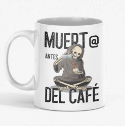 Taza Muerto antes del Café