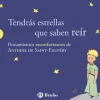 Sale Bruño Tendrás estrellas que saben reír. Pensamientos reconfortantes de Antoine de Saint-Exupéry