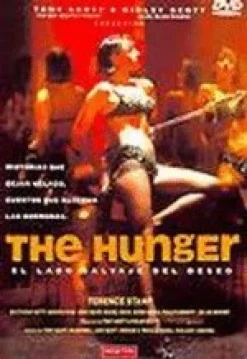 The hunger, el lado salvaje del deseo [DVD] [dvd]