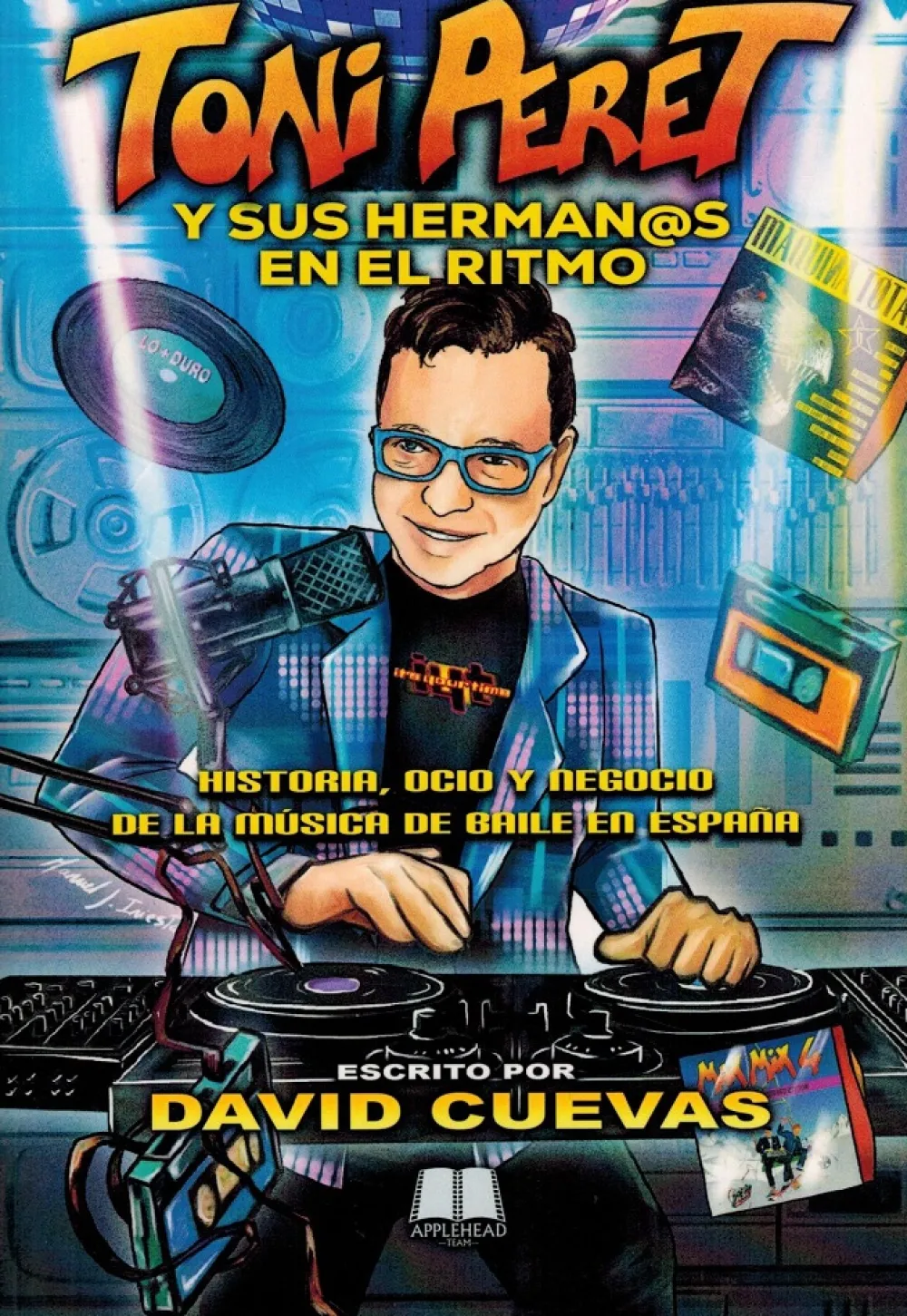 Applehead Team Creaciones Toni Peret y sus herman@s en el ritmo - David Cuevas Castillo