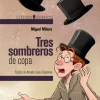 Tres sombreros de copa