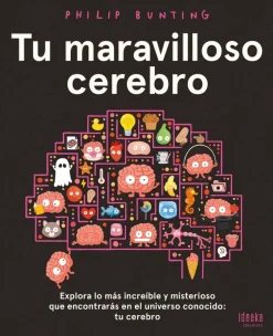 New EDELVIVES Tu maravilloso cerebro. Explora lo más increíble y misterioso que encontrarás en el universo conocido: tu cere
