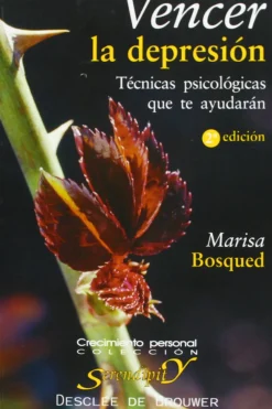 Hot Desclée De Brouwer Vencer la depresión. Técnicas psicológicas que te ayudarán